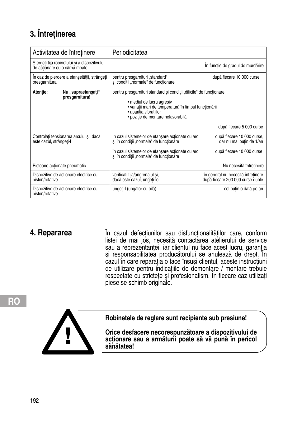 Întreţinerea, Repararea, Activitatea de întreţinere periodicitatea | Flowserve IOM Control Valves User Manual | Page 192 / 248