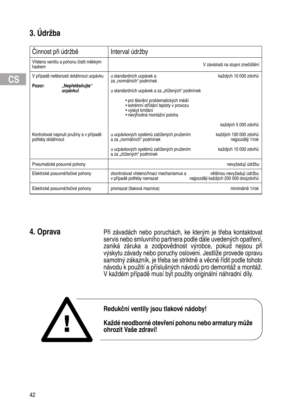 Údržba, Oprava, Činnost při údržbě interval údržby | Flowserve IOM Control Valves User Manual | Page 42 / 248