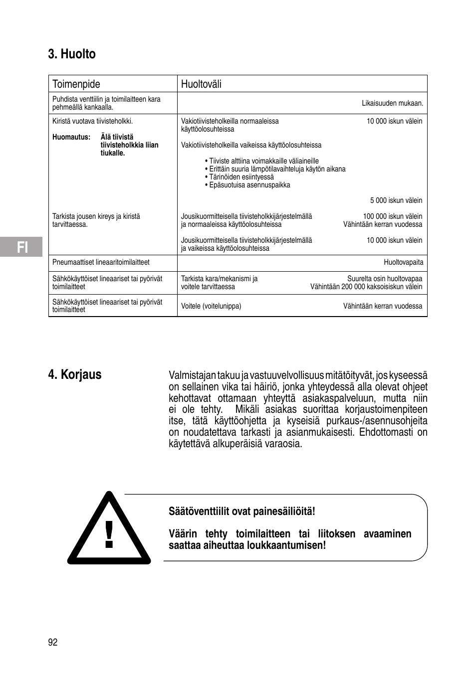 Huolto, Korjaus, Toimenpide huoltoväli | Flowserve IOM Control Valves User Manual | Page 92 / 248