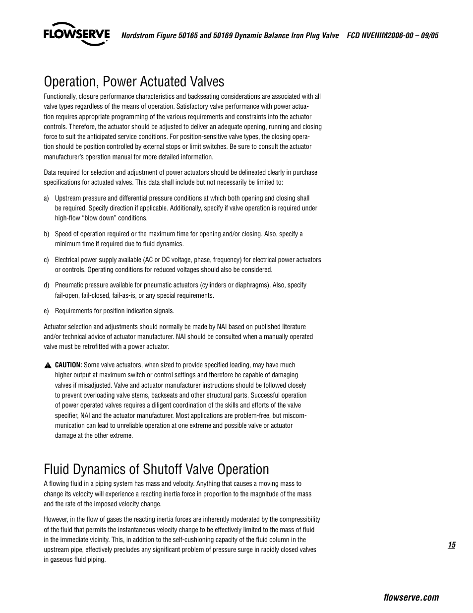 Operation, power actuated valves, Fluid dynamics of shutoff valve operation | Flowserve 50165 Nordstrom Figure User Manual | Page 15 / 40