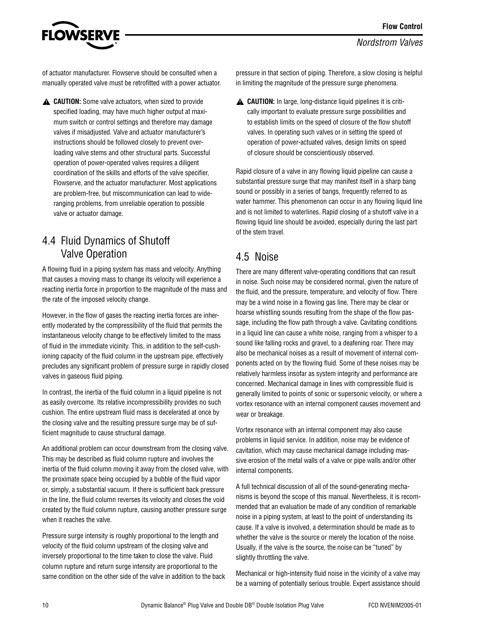 4 fluid dynamics of shutoff valve operation, 5 noise, Nordstrom valves | Flowserve Nordstrom Dynamic Balance Plug Valve and Double DB Plug Valve User Manual | Page 10 / 36