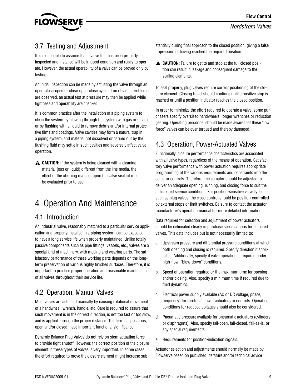 4 operation and maintenance, 7 testing and adjustment, 1 introduction | 2 operation, manual valves, 3 operation, power-actuated valves | Flowserve Nordstrom Dynamic Balance Plug Valve and Double DB Plug Valve User Manual | Page 9 / 36