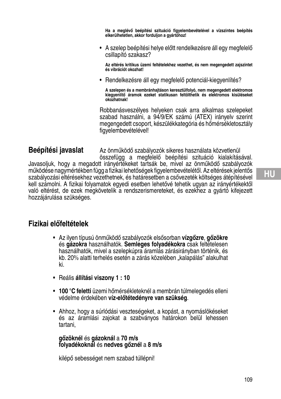 Beépítési javaslat, Fizikai előfeltételek | Flowserve Selfacting pressure regulator User Manual | Page 109 / 248