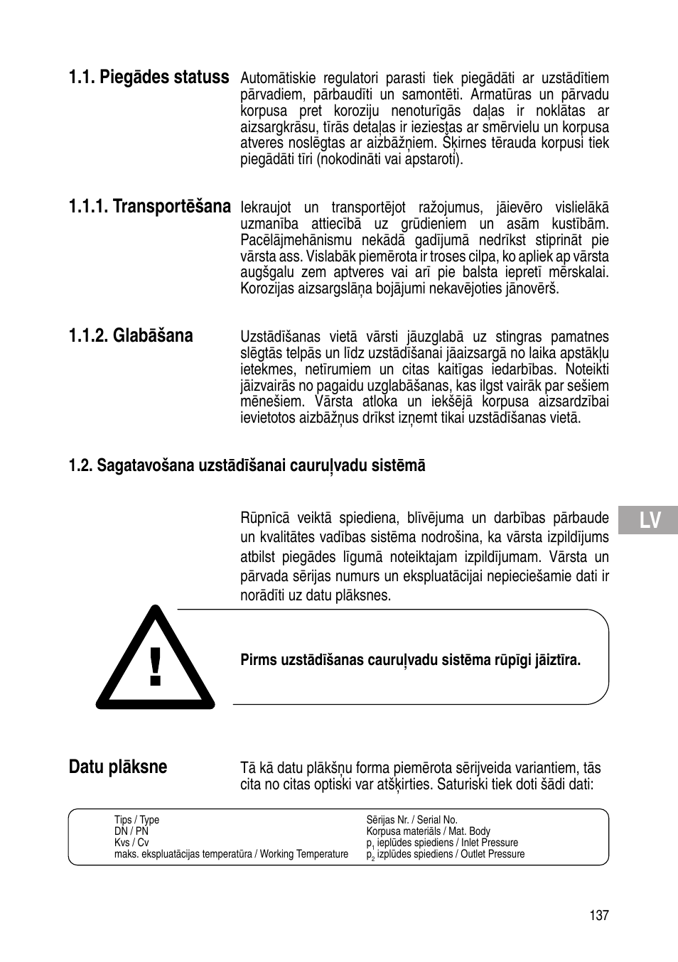 Piegādes statuss, Transportēšana, Glabāšana | Datu plāksne, Sagatavošana uzstādīšanai cauruļvadu sistēmā | Flowserve Selfacting pressure regulator User Manual | Page 137 / 248