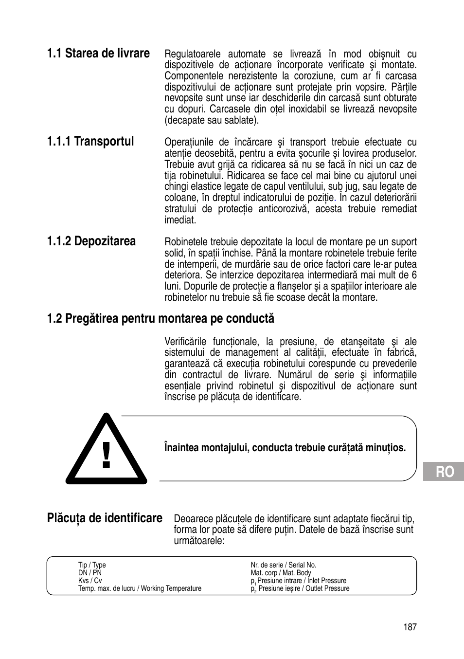 1 starea de livrare, 1 transportul, 2 depozitarea | 2 pregătirea pentru montarea pe conductă, Plăcuţa de identificare | Flowserve Selfacting pressure regulator User Manual | Page 187 / 248