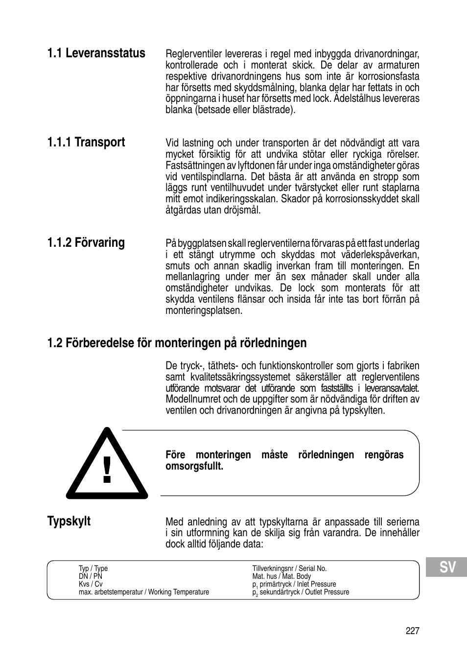 1 leveransstatus, 1 transport, 2 förvaring | 2 förberedelse för monteringen på rörledningen, Typskylt | Flowserve Selfacting pressure regulator User Manual | Page 227 / 248