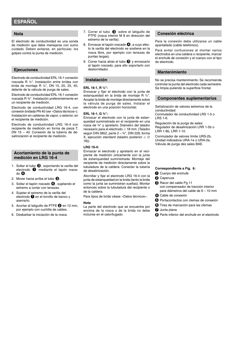 Español, Ejecuciones, Instalación conexión eléctrica | Nota mantenimiento, Acortamiento de la punta de medición en lrg 16-4, Componentes suplementarios | Flowserve ERL 16-1 User Manual | Page 6 / 8