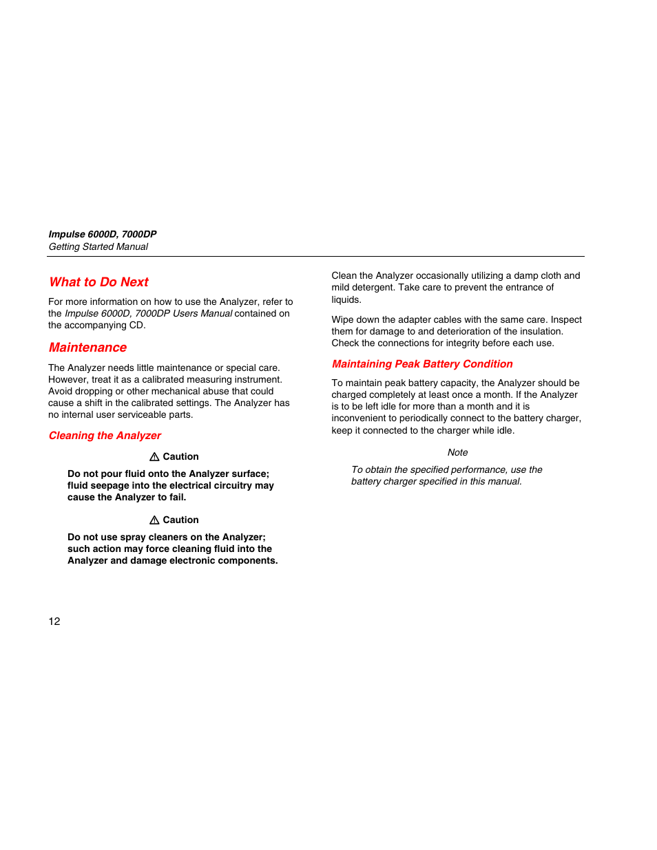 What to do next, Maintenance, Cleaning the analyzer | Maintaining peak battery condition | Fluke Biomedical 6000D Impulse Getting Started User Manual | Page 24 / 36