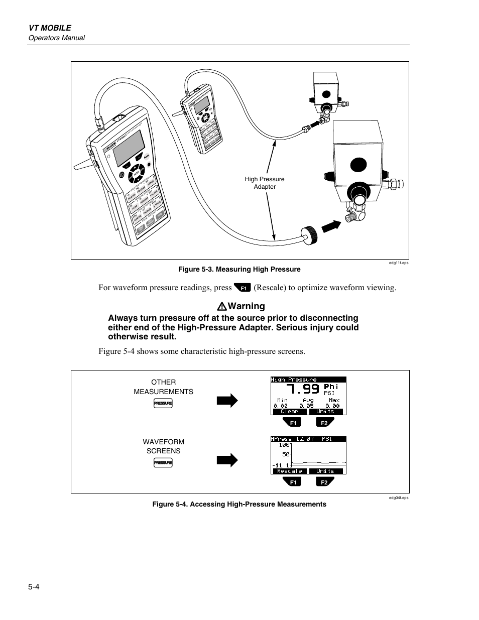 W warning, Vt mobile, Operators manual | F1 f2, Figure 5-3. measuring high pressure, Other measurements waveform screens, Figure 5-4. accessing high-pressure measurements, High pressure adapter | Fluke Biomedical VT Mobile User Manual | Page 52 / 104