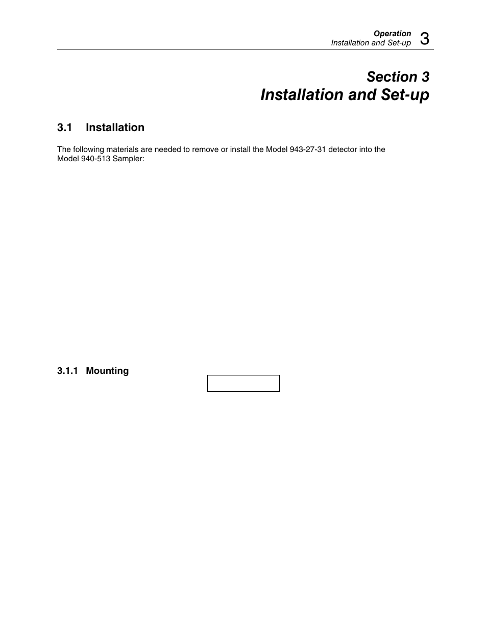 1 installation, 1, 943-27-31 detector to be installed, Detector mounting hardware | 1, p/n 943-27-47, detector mounting flange, O-ring lubricant, dow corning #55, or equivalent, 1, p/n 943-27-48, adaptor flange, 6, p/n 5-795, #10 split washes, stn stl, 1, 5/32 hex head bit or t-handle tool, 1, dial caliper with depth gage, 6 inch, 1, marking pen or pencil | Fluke Biomedical 940-513 User Manual | Page 13 / 26
