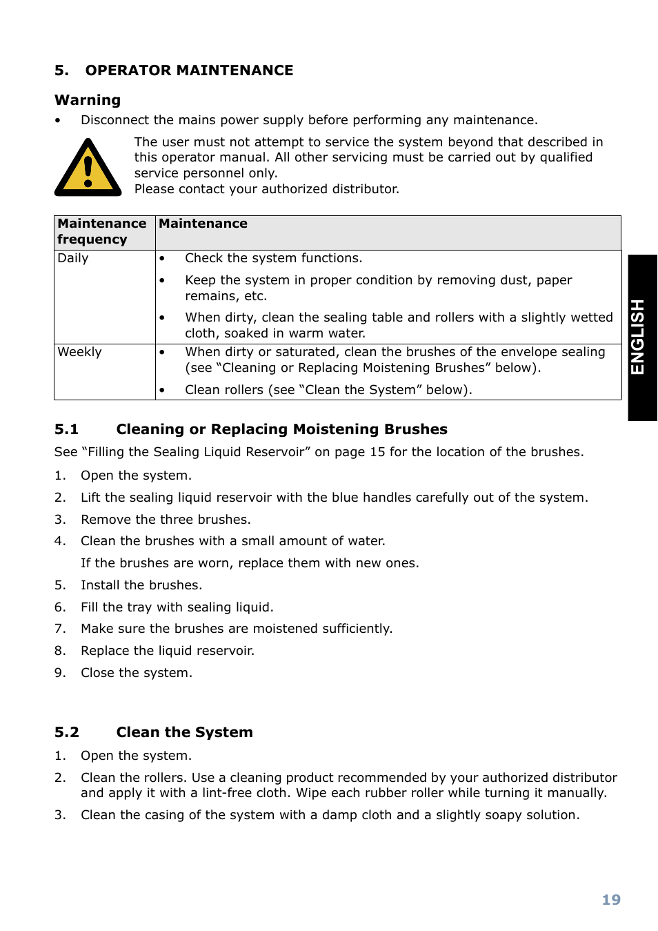 Operator maintenance 5.1, Cleaning or replacing moistening brushes, Clean the system | Englis h | Formax FD 6102 User Manual | Page 20 / 35