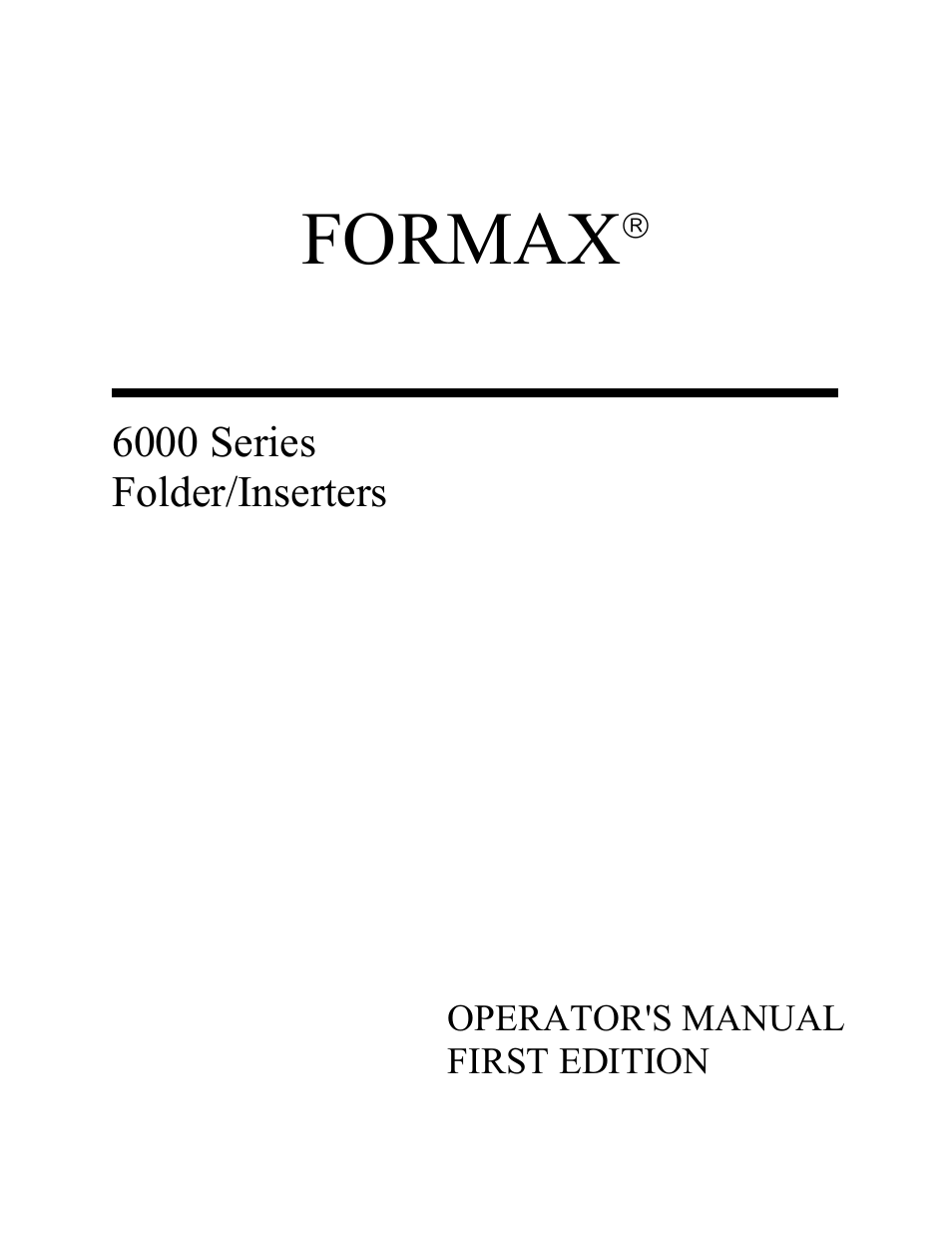 Formax 6200 (600) Series User Manual | 59 pages