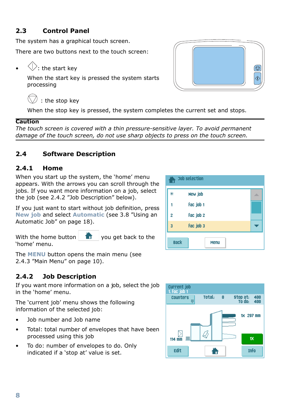 3 control panel, 4 software description, 1 home | 2 job description, Operating instructions 3.1, Installation | Formax 6304 Series User Manual | Page 10 / 64