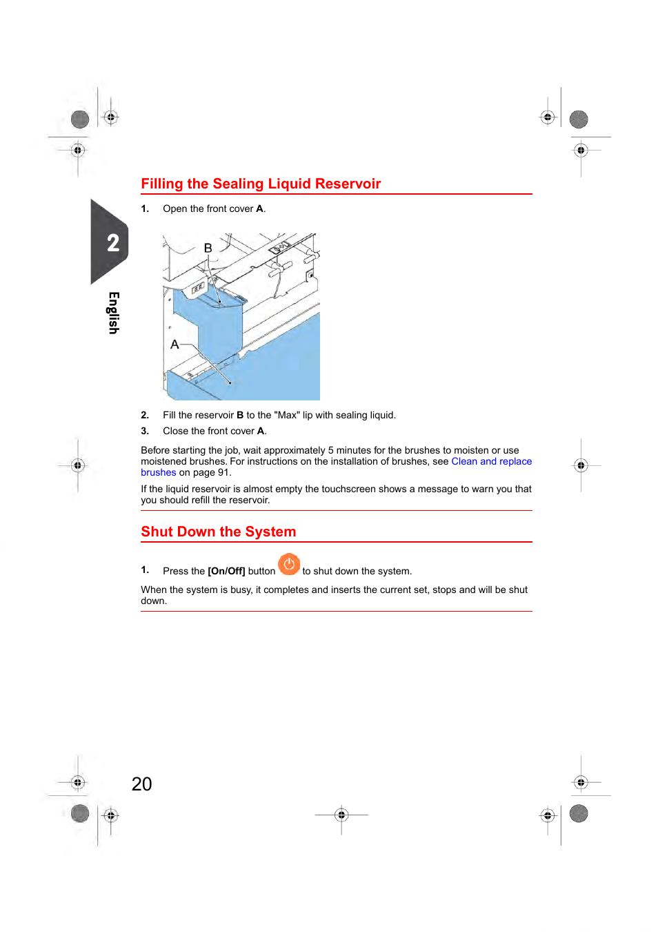 Filling the sealing liquid reservoir, Shut down the system, En glish | Formax 6404 Series User Manual | Page 27 / 122