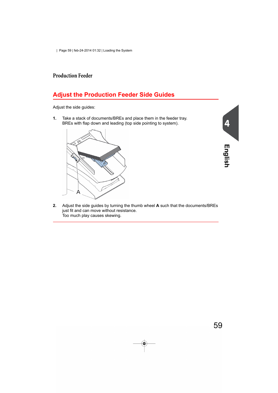 Maxifeeder, Adjust the maxifeeder side guides, Topic on | Loading, Documents for the production, English | Formax 6606 Series User Manual | Page 63 / 159