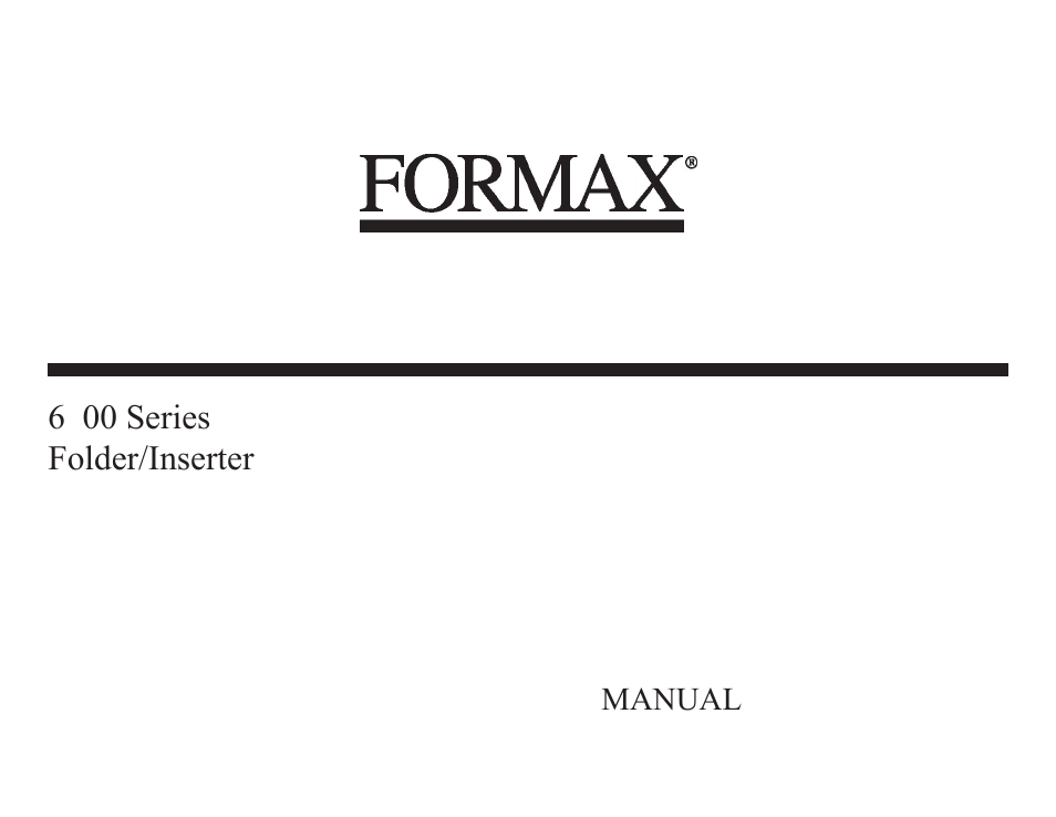 Formax 6900 Series User Manual | 41 pages