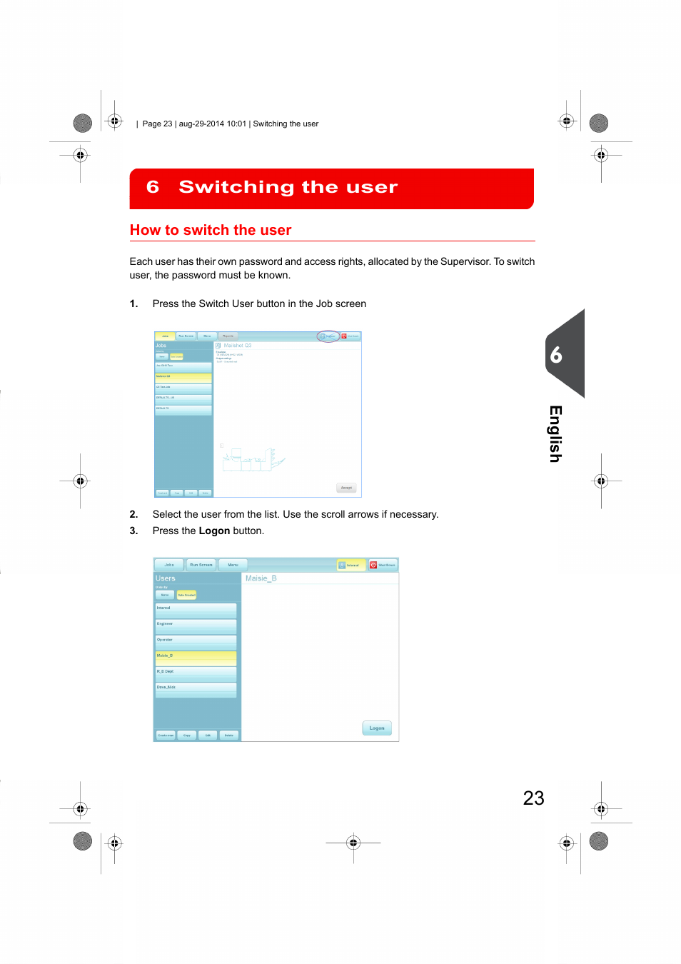 Switching the user, How to switch the user, Switching the user 6 | English | Formax 7102/7102XT Series User Manual | Page 26 / 100