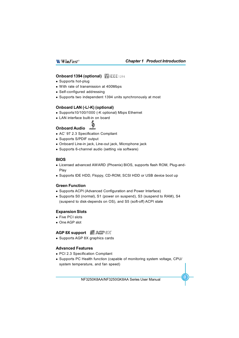 Chapter 1 product introduction, Onboard 1394 (optional), Onboard lan (-l/-k) (optional) | Onboard audio, Bios, Green function, Expansion slots, Agp 8x support, Advanced features | Foxconn NF3250K8AA-ERS User Manual | Page 10 / 68