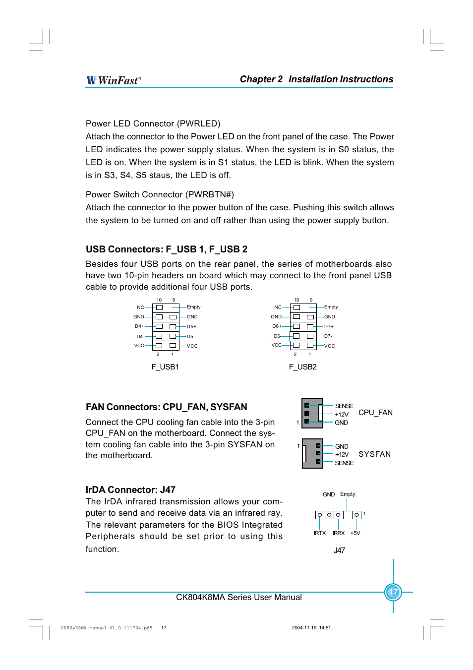 Chapter 2 installation instructions, Usb connectors: f_usb 1, f_usb 2, Irda connector: j47 | Fan connectors: cpu_fan, sysfan | Foxconn CK804K8MA-KS User Manual | Page 25 / 55