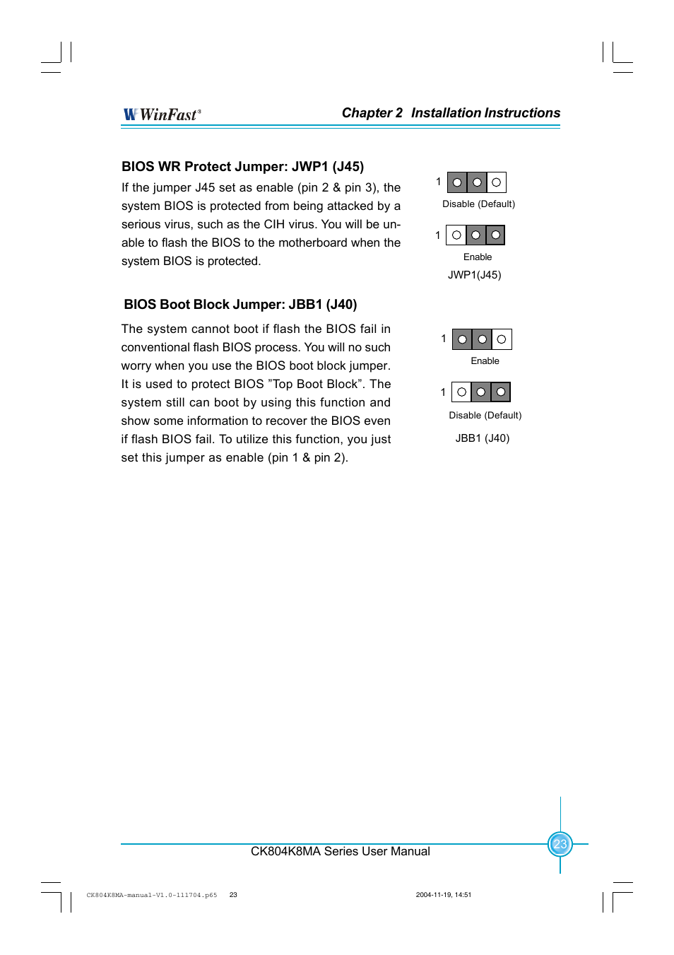Chapter 2 installation instructions, Bios wr protect jumper: jwp1 (j45), Bios boot block jumper: jbb1 (j40) | Foxconn CK804K8MA-KS User Manual | Page 31 / 55
