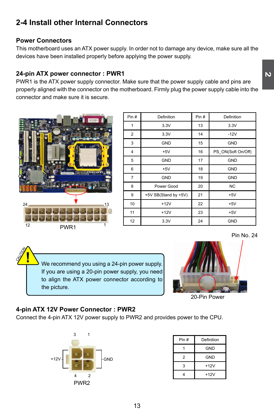 4 install other internal connectors, Power connectors, Pin atx power connector : pwr1 | Pin atx 12v power connector : pwr2, Pin power pin no. 24, Pwr2, Pwr1 | Foxconn A76ML Series User Manual | Page 20 / 105