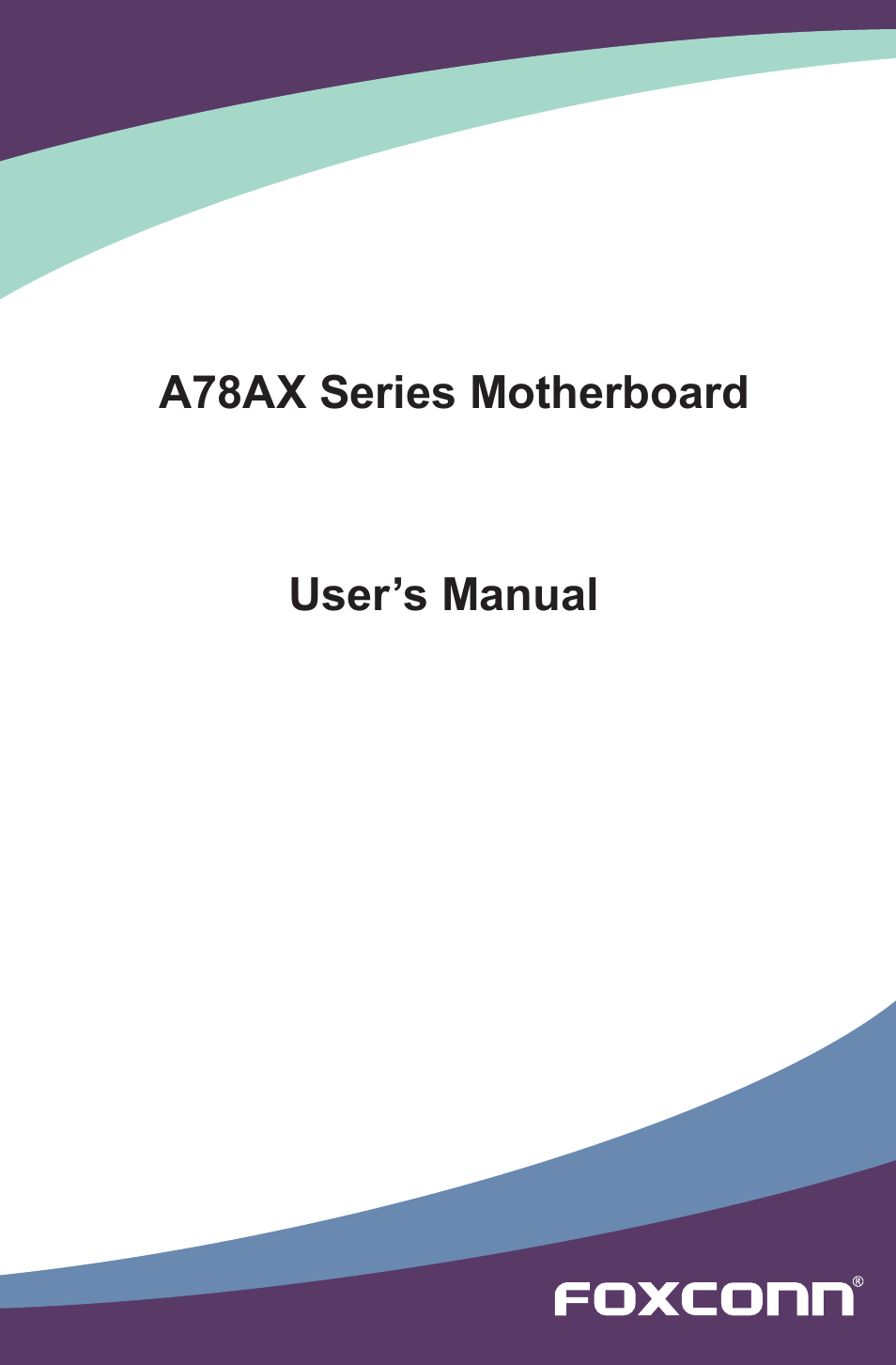 Foxconn A78AX-K User Manual | 106 pages