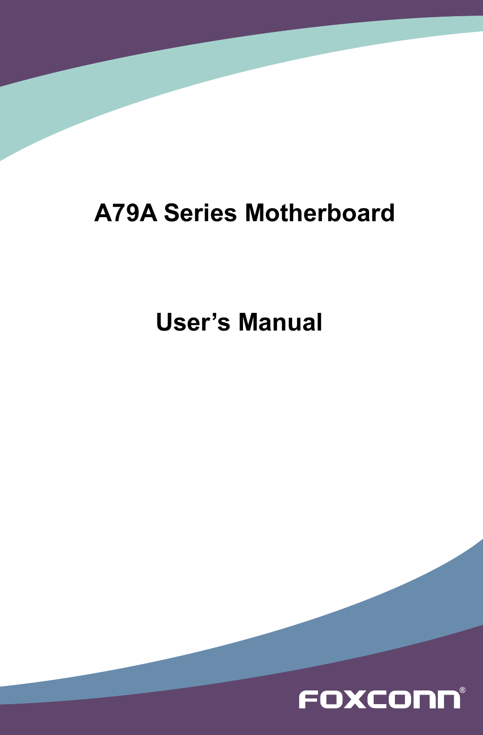 Foxconn A79A-S User Manual | 115 pages