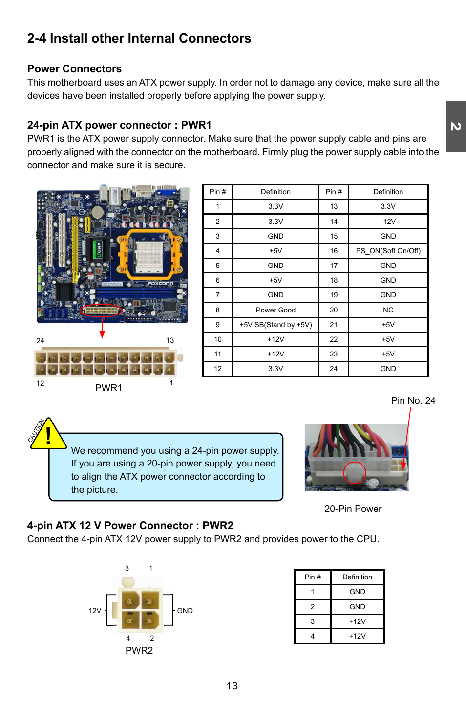 4 install other internal connectors, Power connectors, Pin atx power connector : pwr1 | Pin atx 12 v power connector : pwr2, Pin power pin no. 24, Pwr2, Pwr1 | Foxconn A74ML-K 3.0 User Manual | Page 20 / 105
