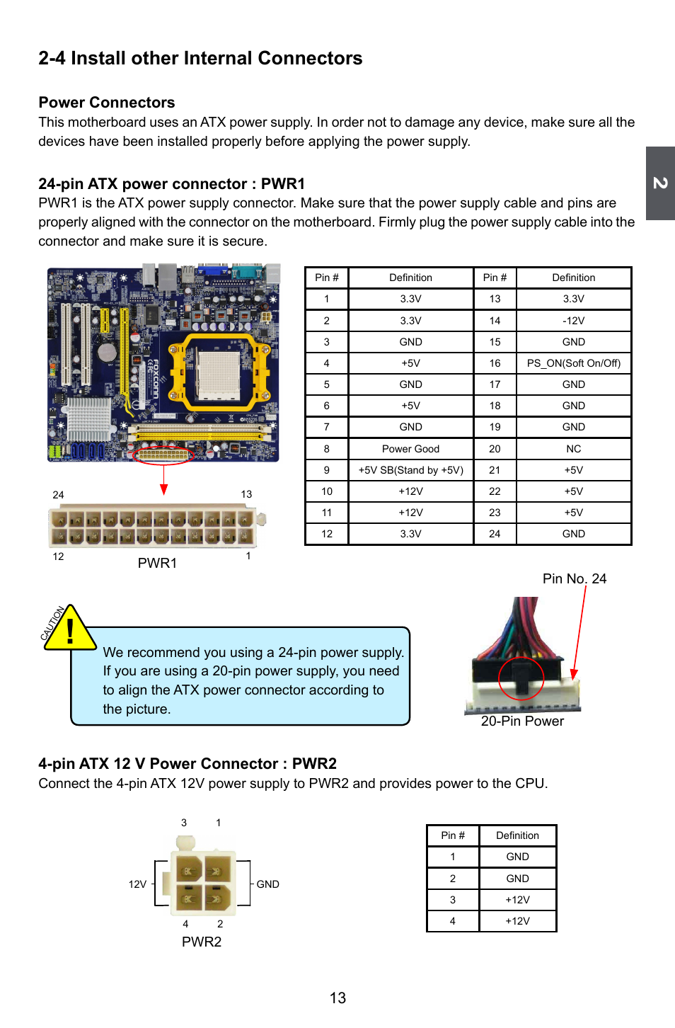 4 install other internal connectors, Power connectors, Pin atx power connector : pwr1 | Pin atx 12 v power connector : pwr2, Pin power pin no. 24, Pwr2, Pwr1 | Foxconn M61PML User Manual | Page 20 / 101