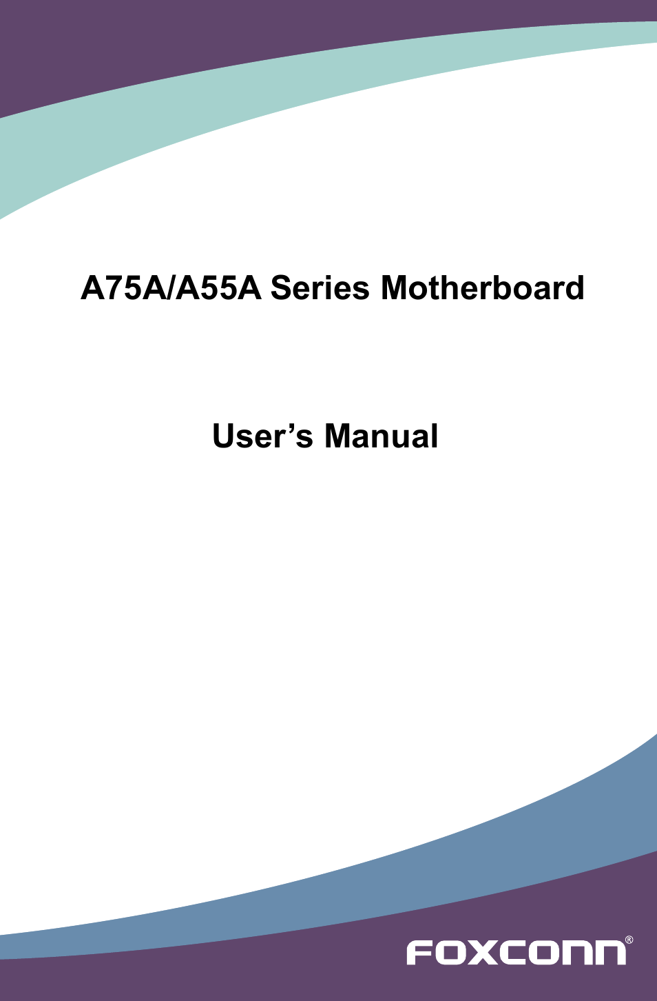 Foxconn A55A User Manual | 103 pages