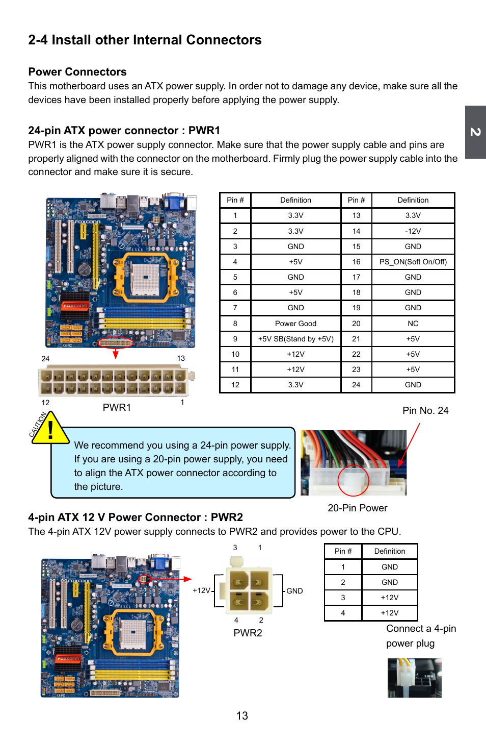 4 install other internal connectors, Power connectors, Pin atx power connector : pwr1 | Pin atx 12 v power connector : pwr2, Pin power pin no. 24, Pwr1, Pwr2, Connect a 4-pin power plug | Foxconn A55M User Manual | Page 20 / 104