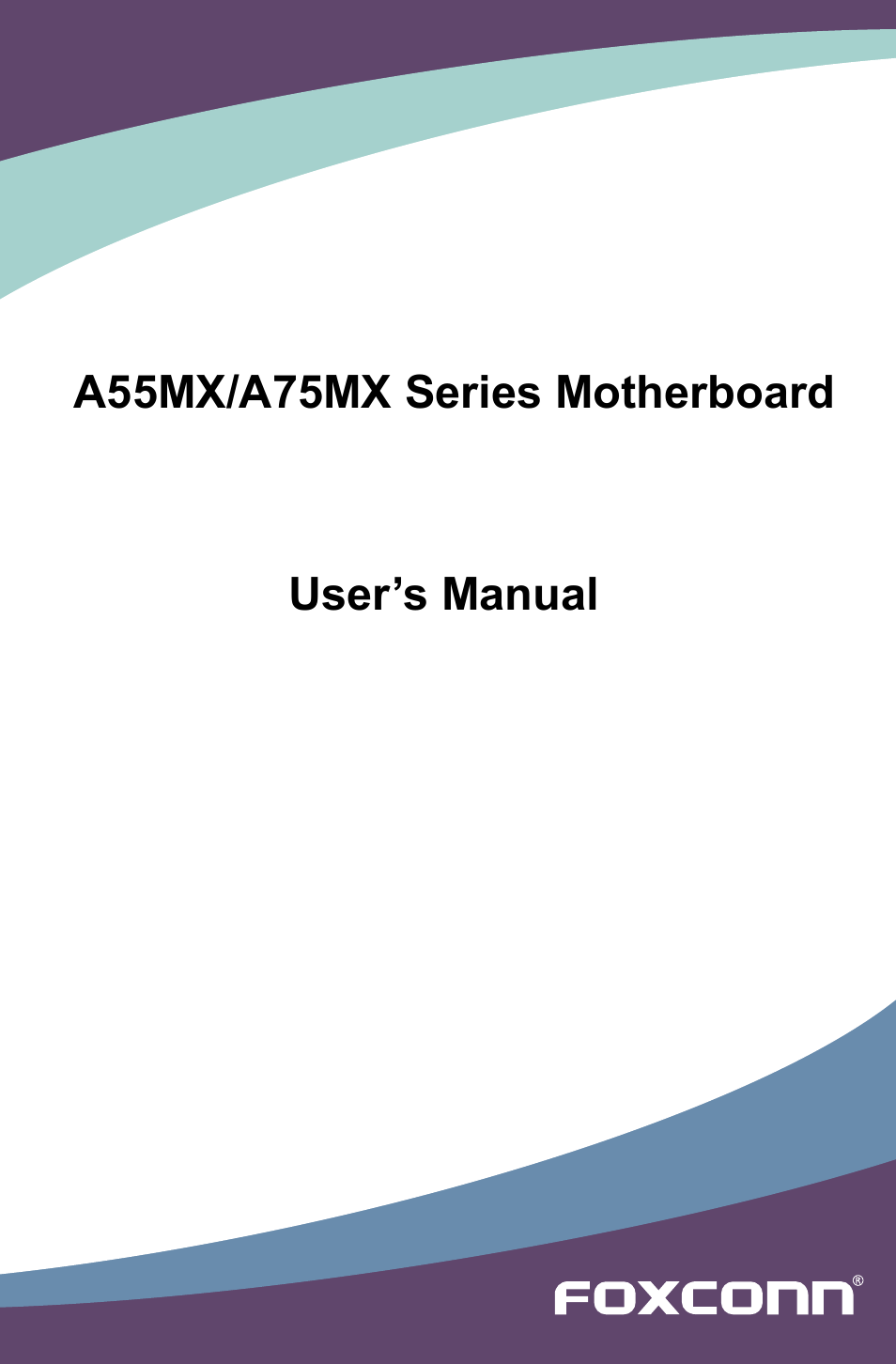 Foxconn A55MX User Manual | 102 pages