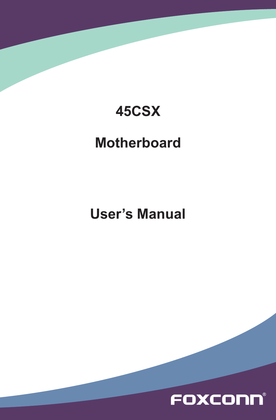 Foxconn 45CSX User Manual | 65 pages