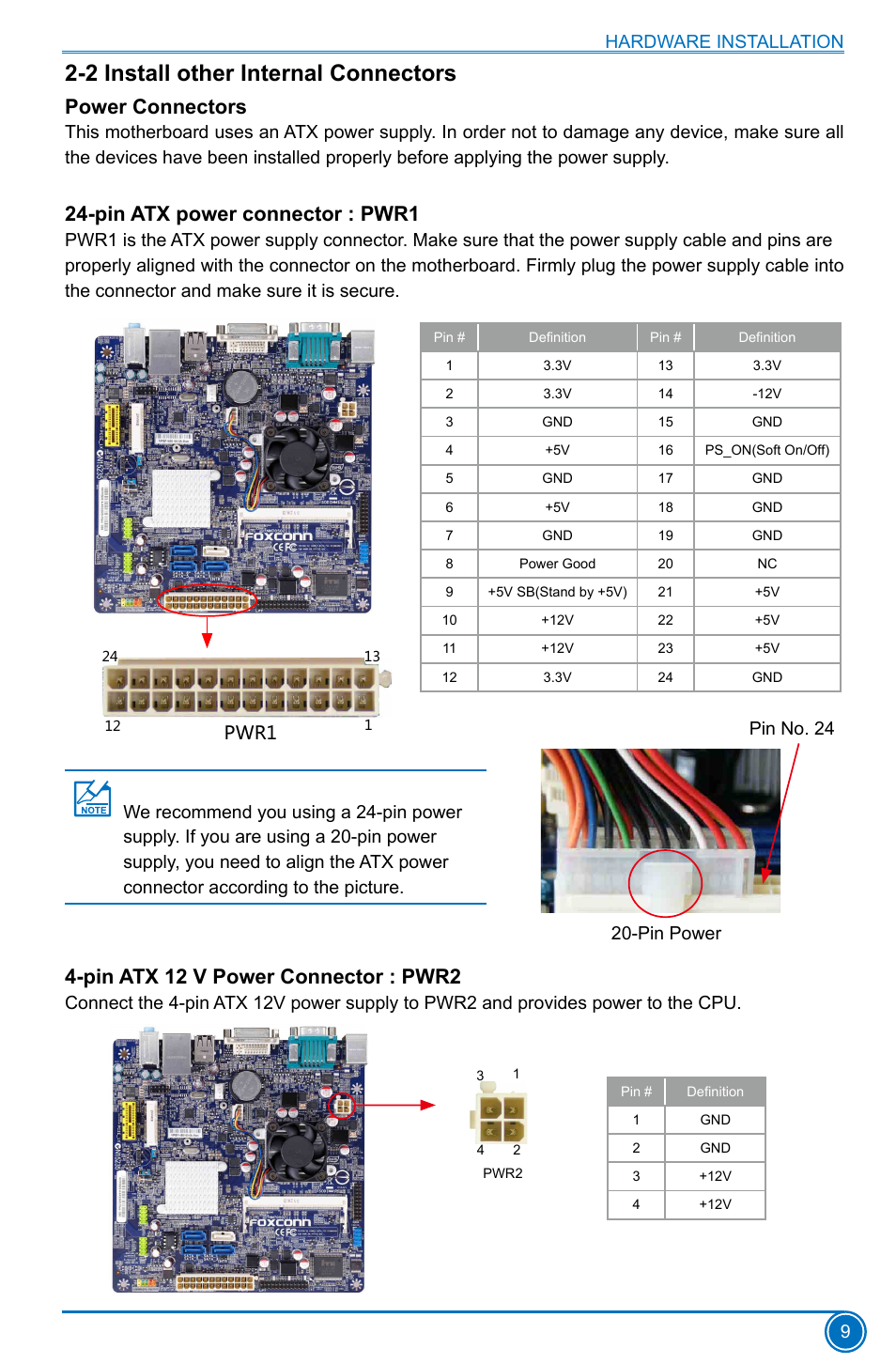 2 install other internal connectors, Power connectors, Pin atx power connector : pwr1 | Pin atx 12 v power connector : pwr2, Hardware installation 9, Pin power pin no. 24 pwr1 | Foxconn D70S Series User Manual | Page 16 / 65