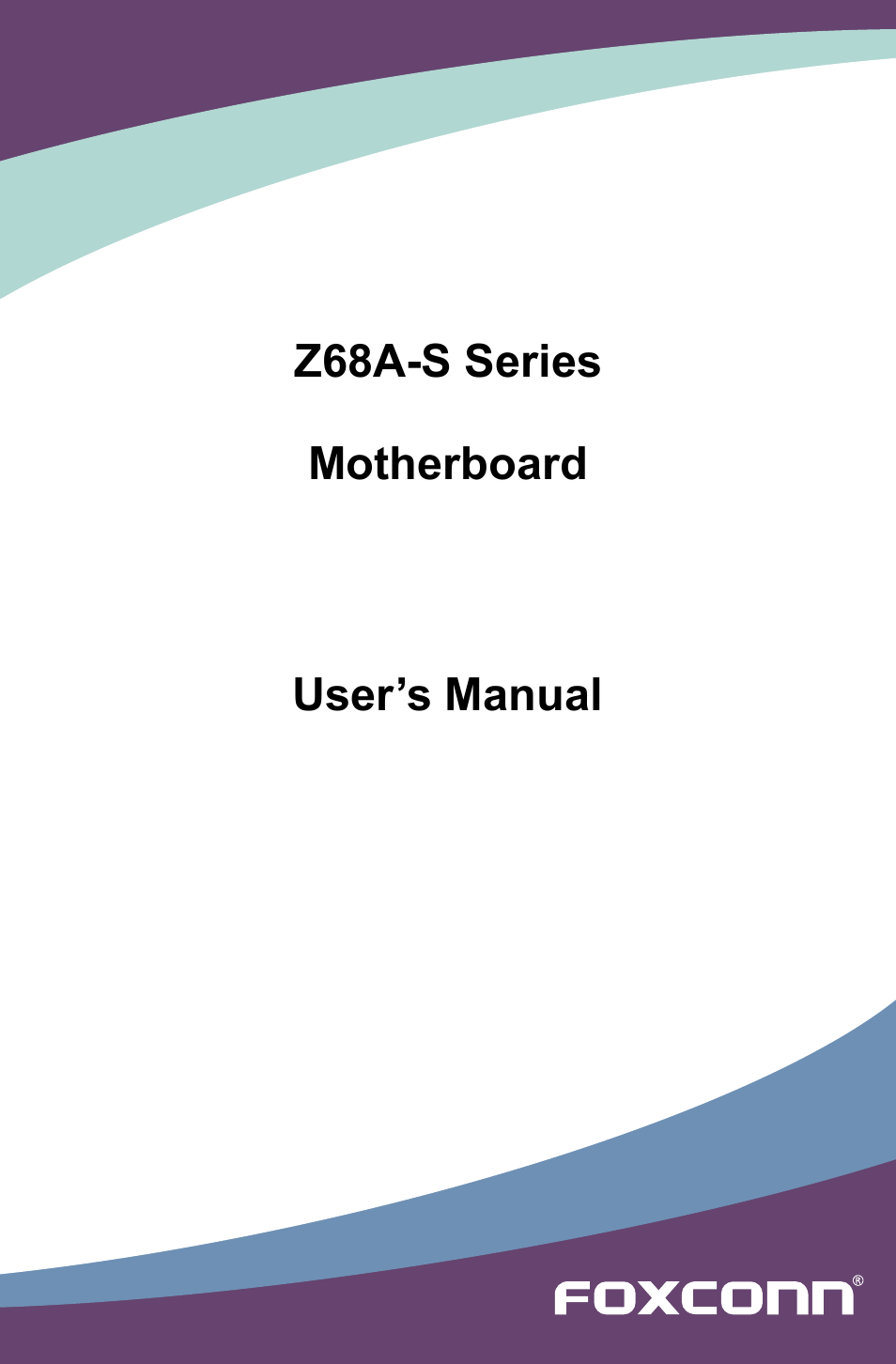 Foxconn Z68A-S User Manual | 129 pages