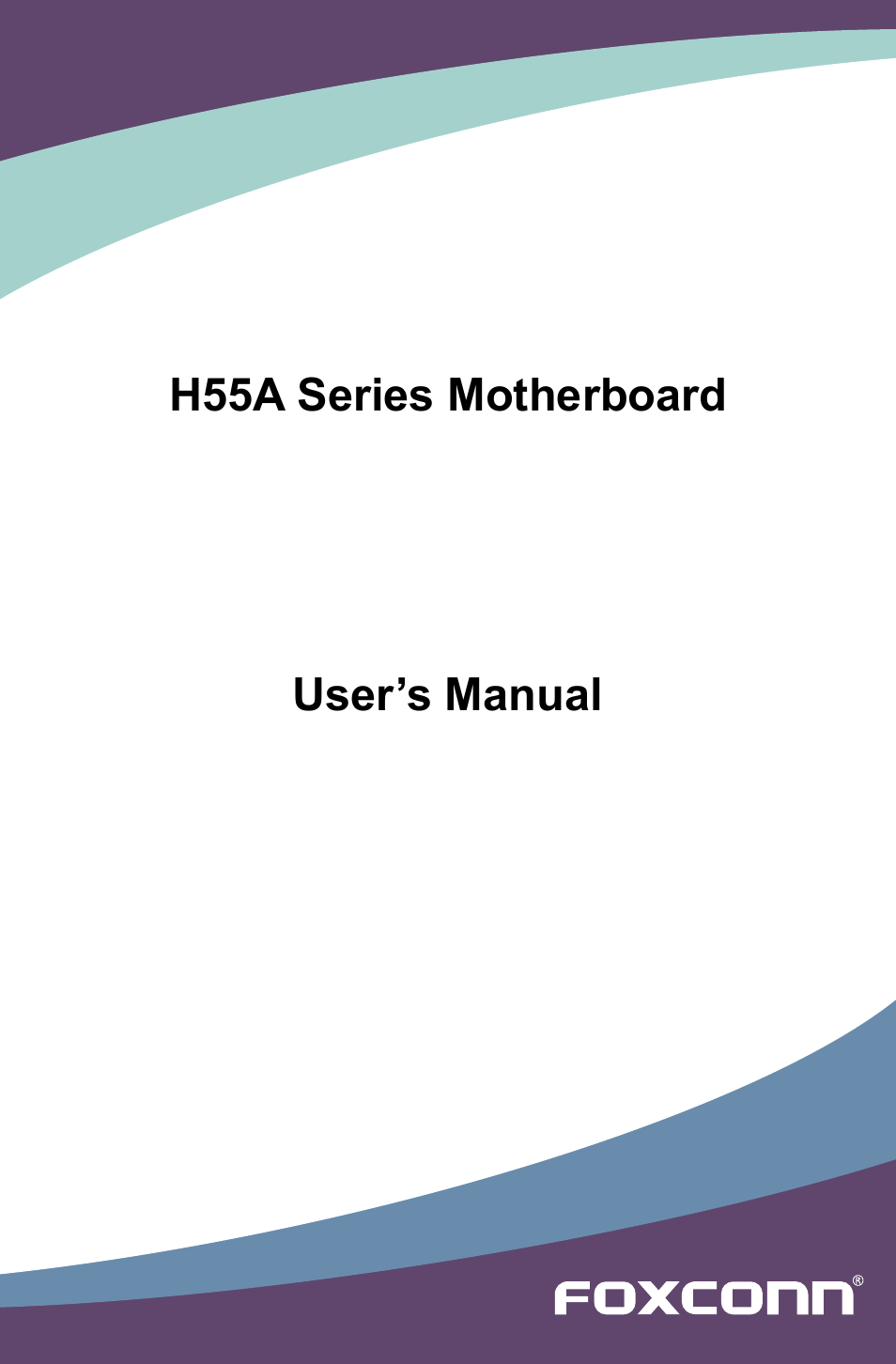 Foxconn H55A User Manual | 73 pages