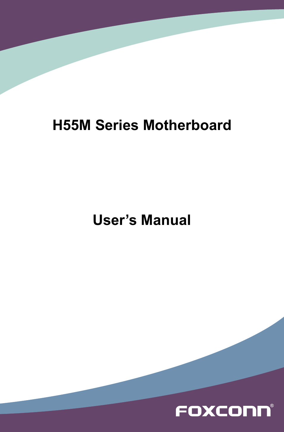Foxconn H55M-S User Manual | 73 pages