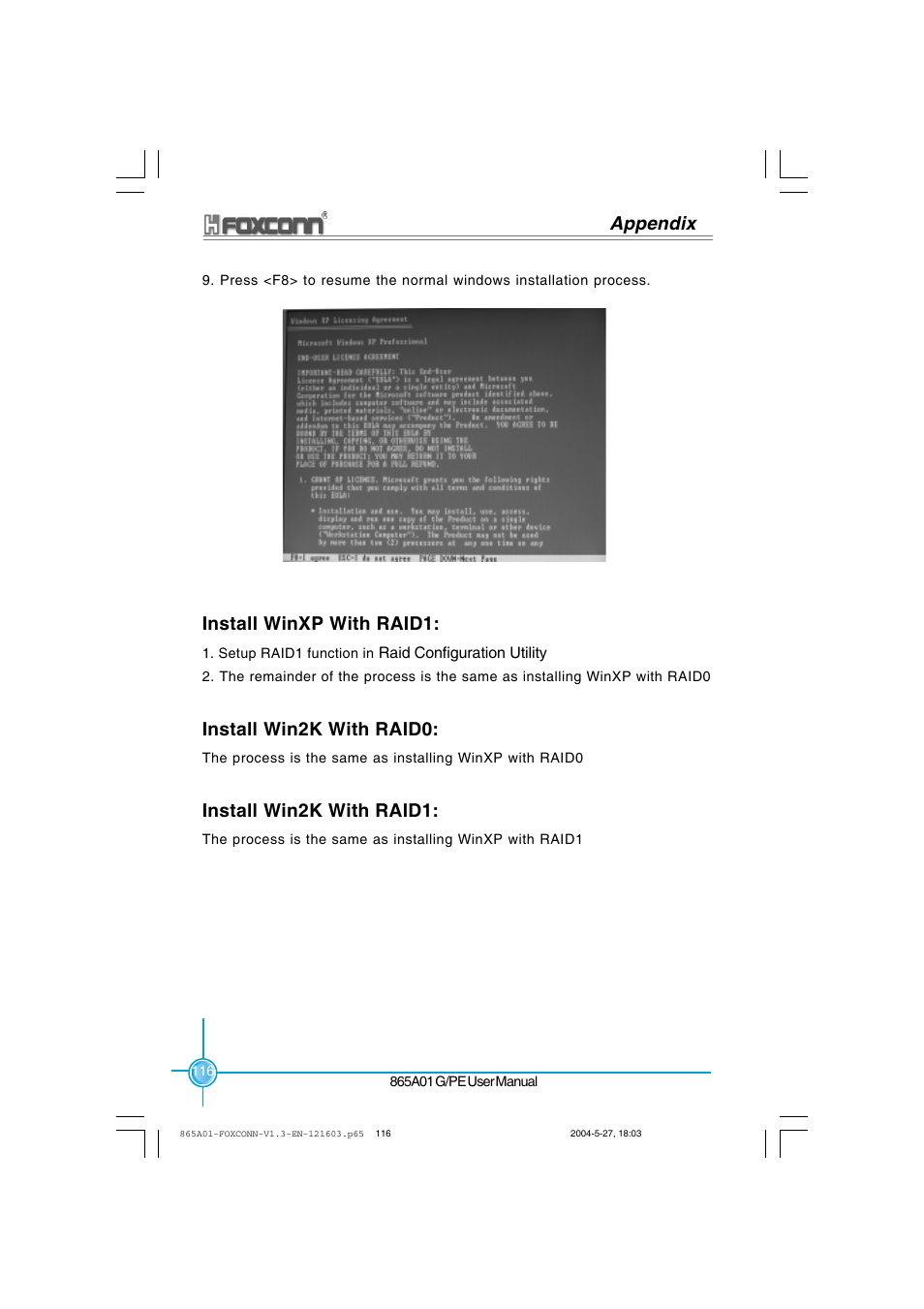 Appendix, Install winxp with raid1, Install win2k with raid0 | Install win2k with raid1 | Foxconn 865A01-PE-6EKRS User Manual | Page 124 / 124