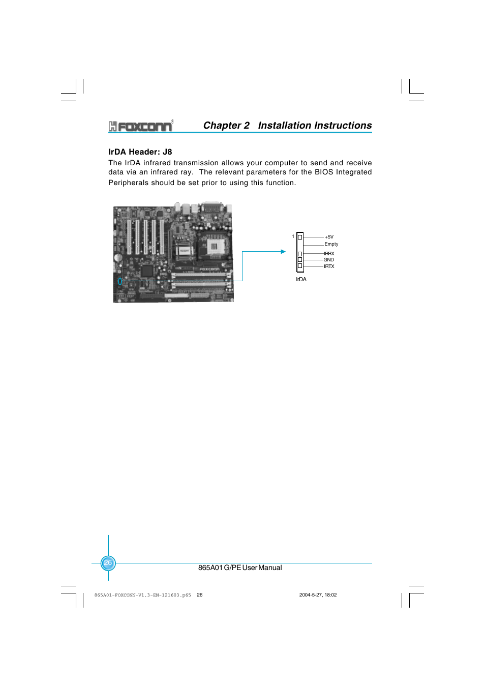 Chapter 2 installation instructions, Irda header: j8 | Foxconn 865A01-PE-6EKRS User Manual | Page 34 / 124