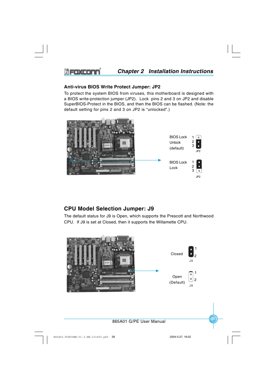 Chapter 2 installation instructions, Cpu model selection jumper: j9, Anti-virus bios write protect jumper: jp2 | Foxconn 865A01-PE-6EKRS User Manual | Page 47 / 124