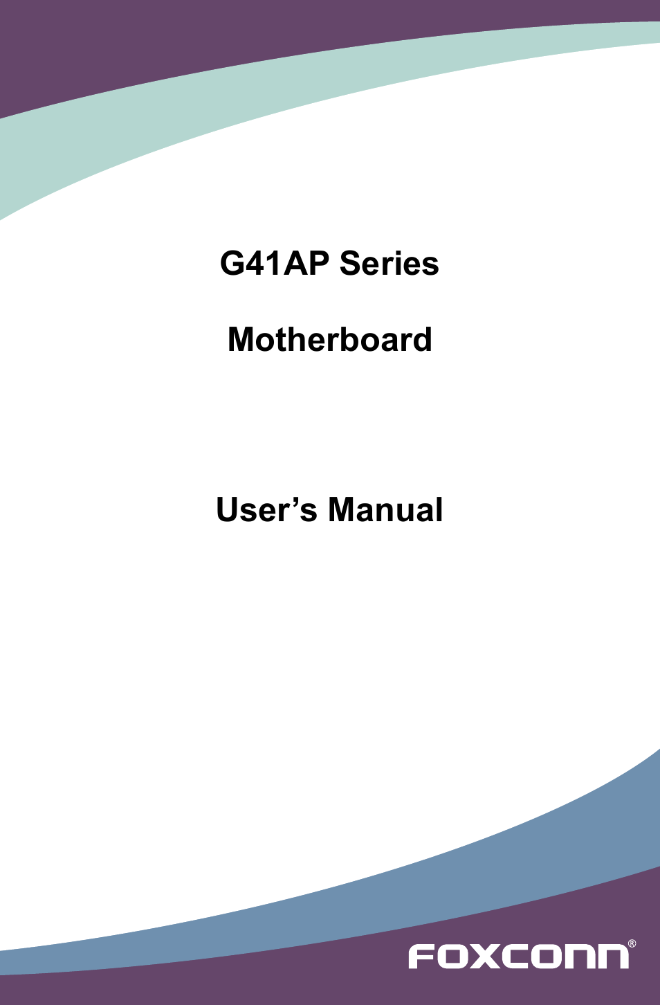 Foxconn G41AP User Manual | 73 pages