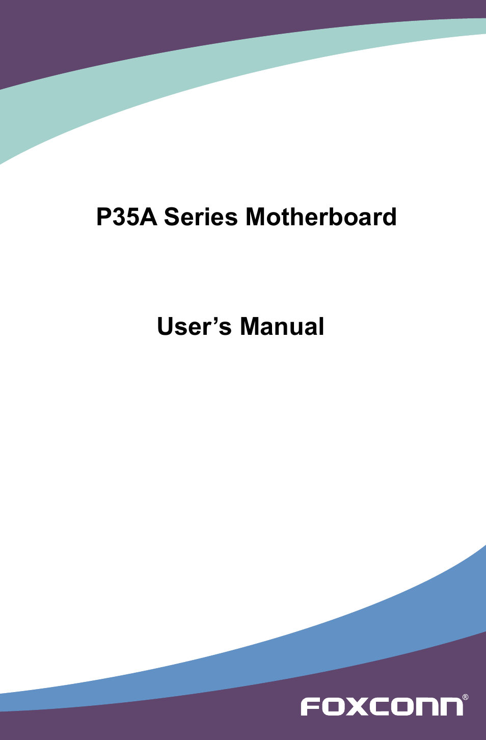 Foxconn P35A User Manual | 117 pages