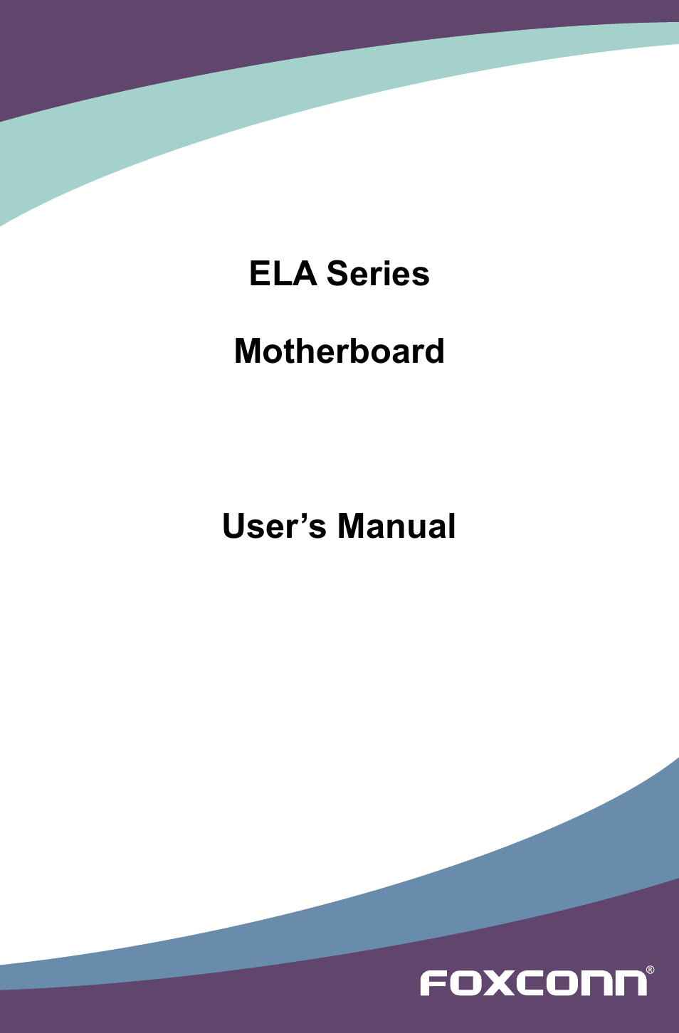 Foxconn ELA User Manual | 117 pages