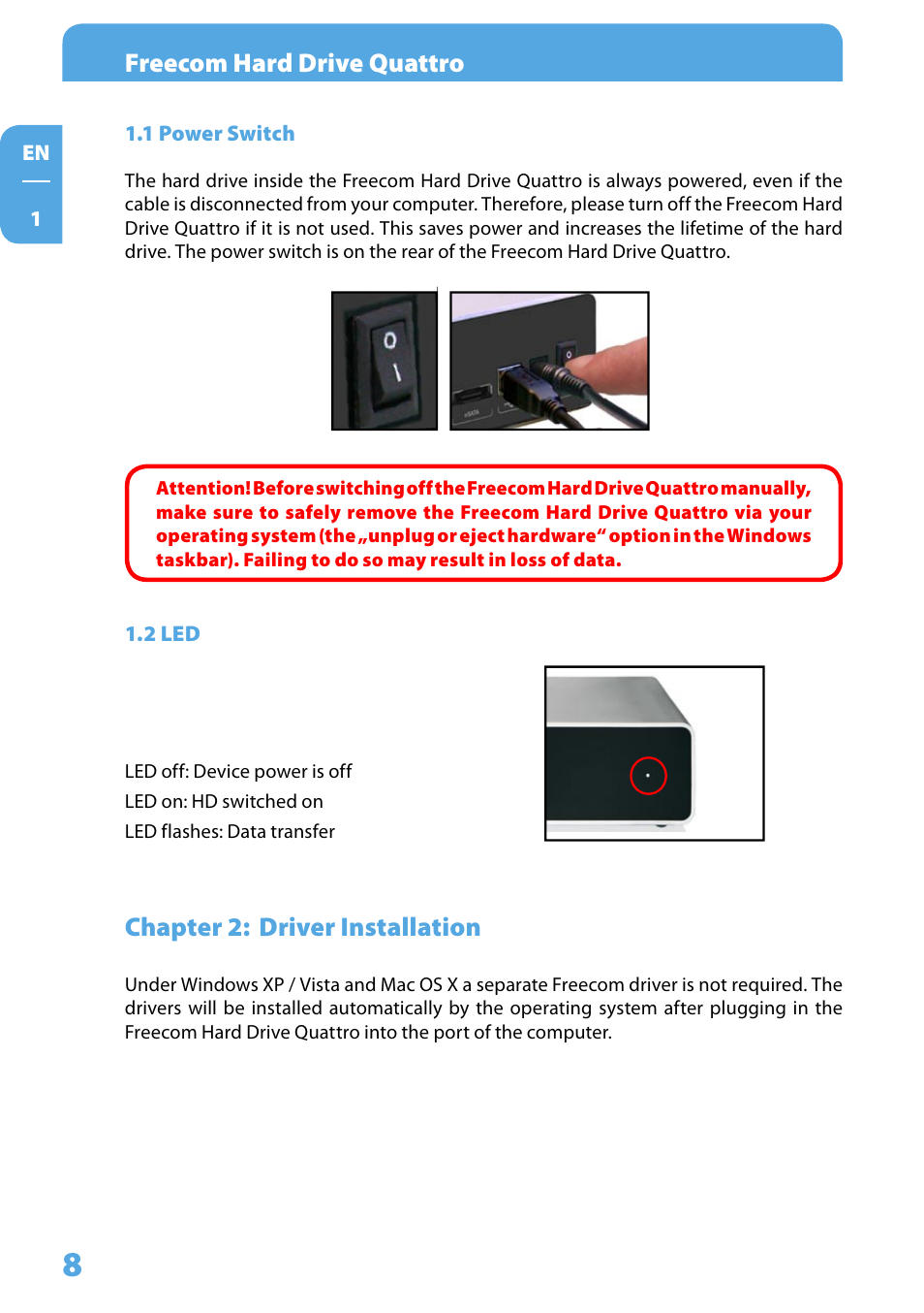 1 power switch, 2 led, Chapter 2: driver installation | Freecom hard drive quattro, Chapter : driver installation | Freecom Hard Drive Quattro 2.0 User Manual User Manual | Page 8 / 20