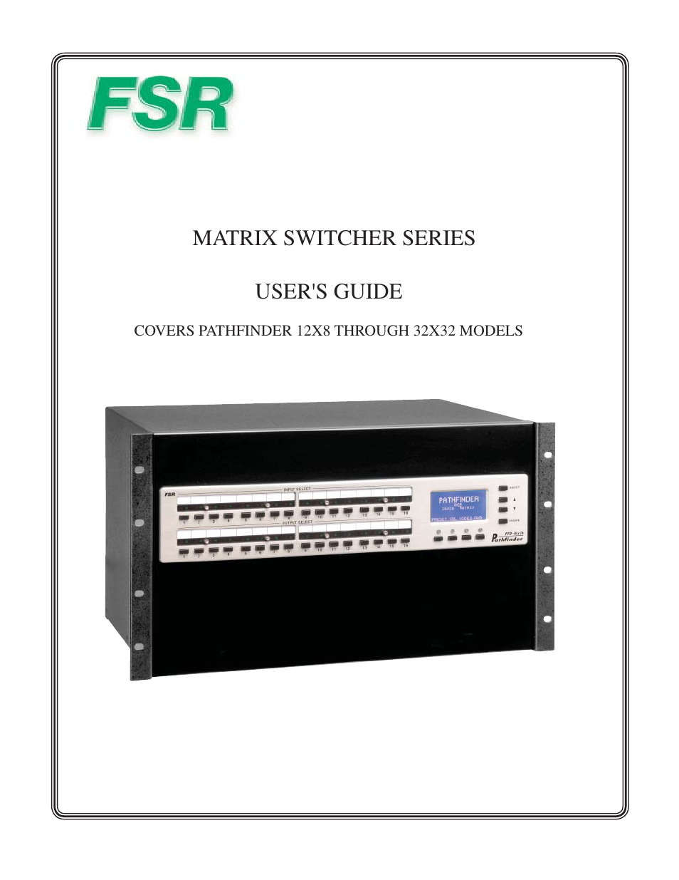 FSR PATHFINDER Covers 12X8 THROUGH 32X32 User Manual | 64 pages