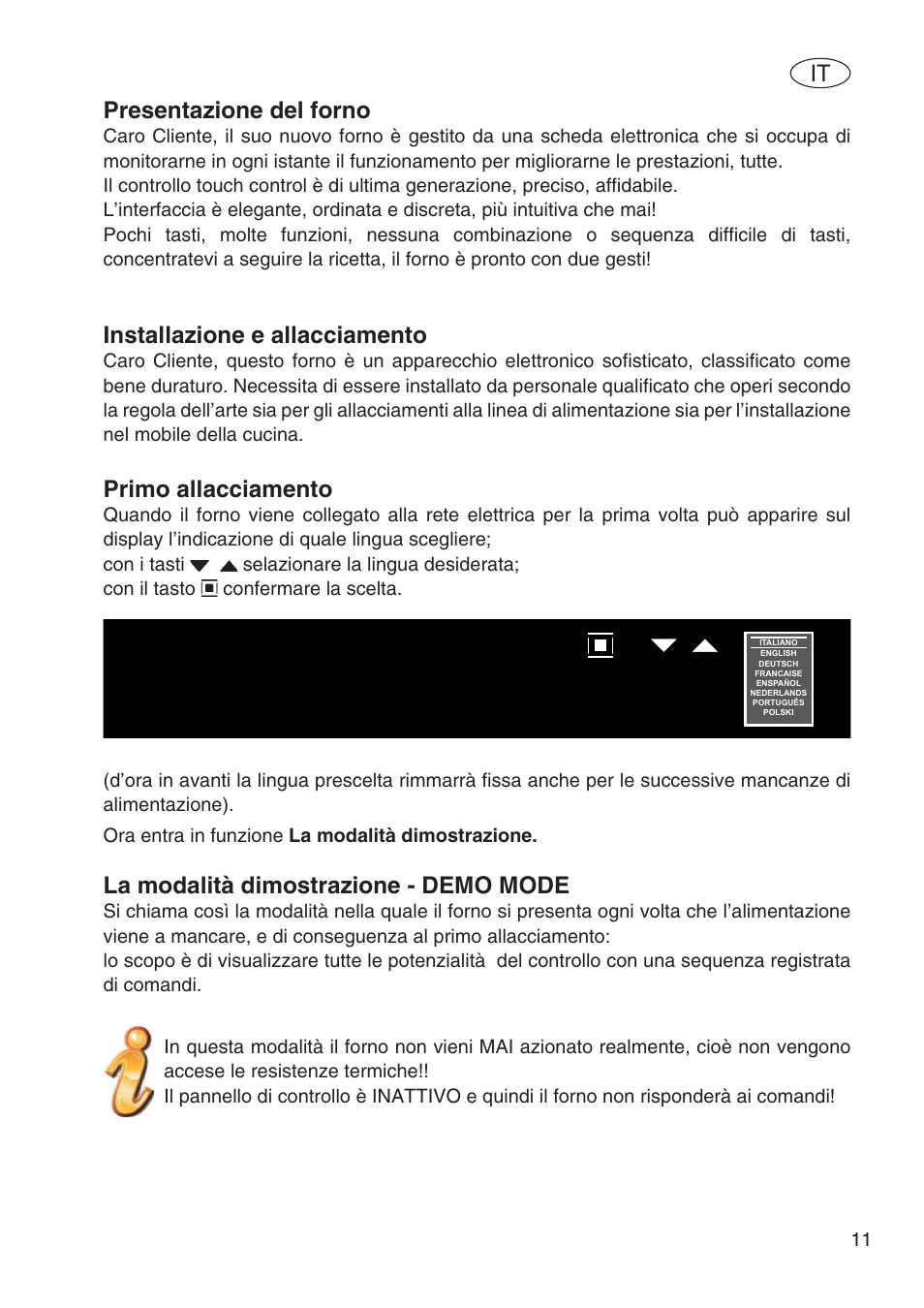 Presentazione del forno, Installazione e allacciamento, Primo allacciamento | La modalità dimostrazione - demo mode | Fulgor Milano SPO 6213 User Manual | Page 89 / 270