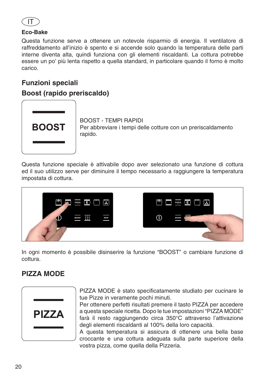 Pizza, Funzioni speciali boost (rapido preriscaldo), Pizza mode | Fulgor Milano SPO 6213 User Manual | Page 98 / 270