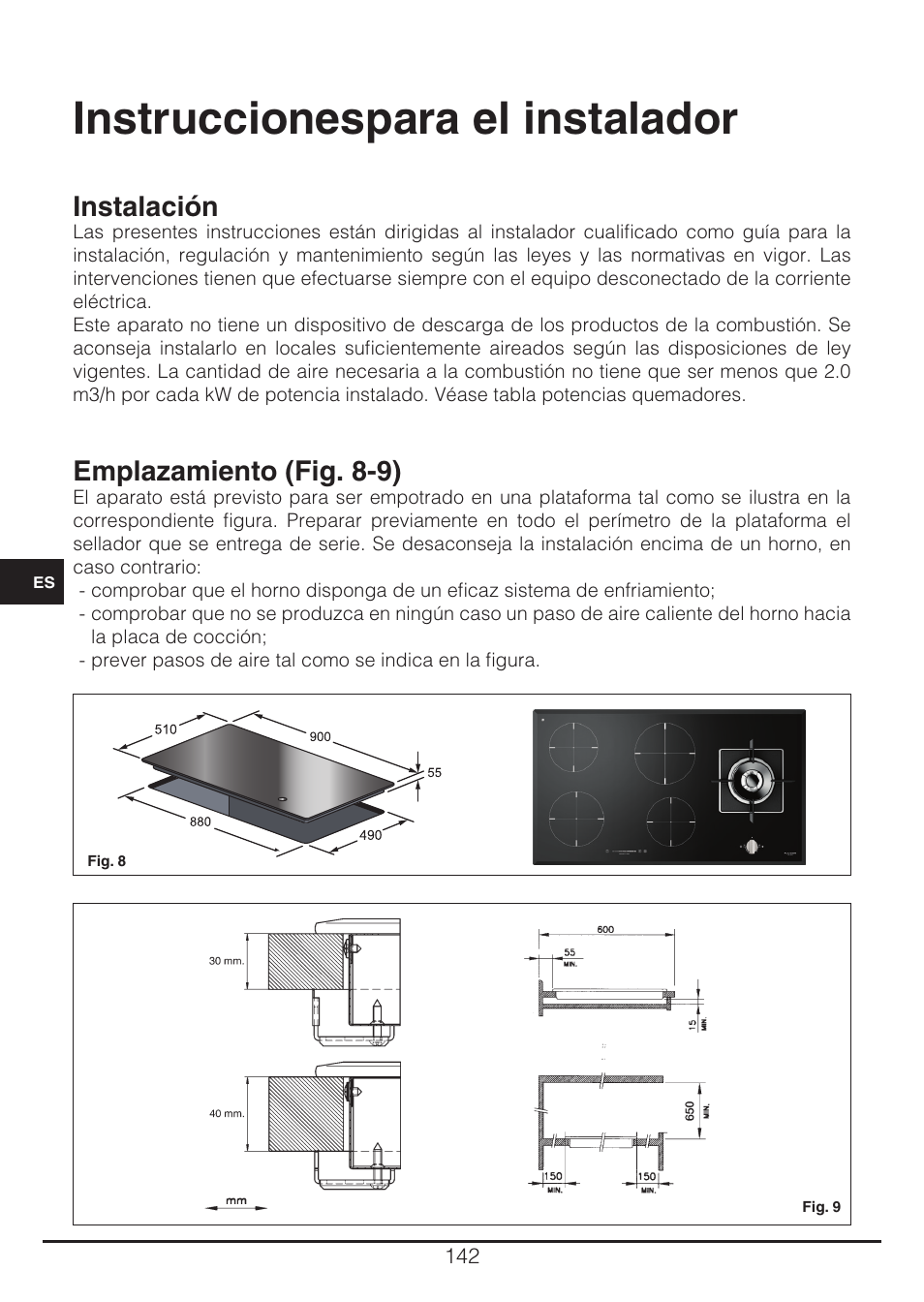 Instruccionespara el instalador, Instalación, Emplazamiento (fig. 8-9) | Fulgor Milano CH 905 ID TS G DWK User Manual | Page 142 / 184