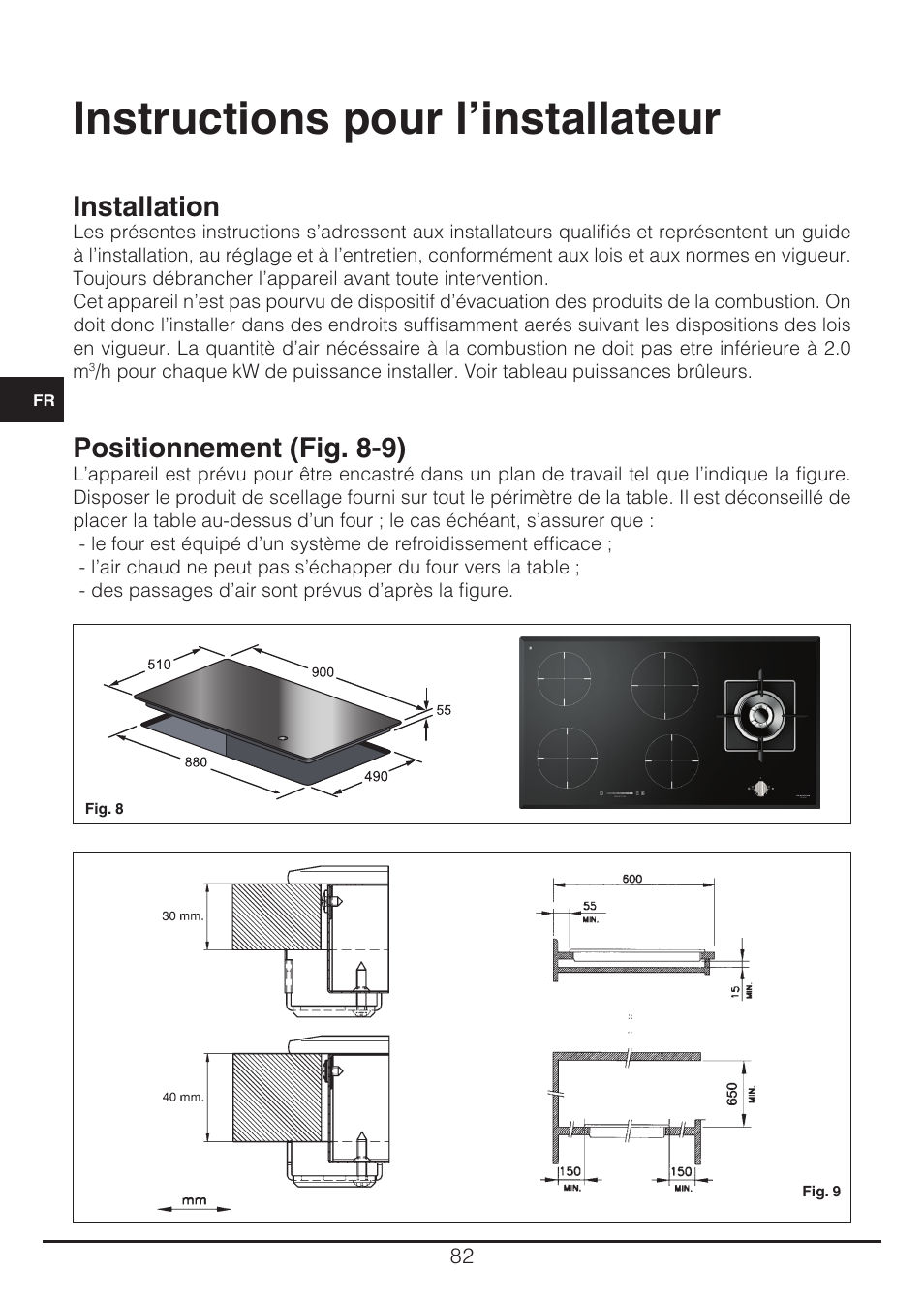 Instructions pour l’installateur, Installation, Positionnement (fig. 8-9) | Fulgor Milano CH 905 ID TS G DWK User Manual | Page 82 / 184