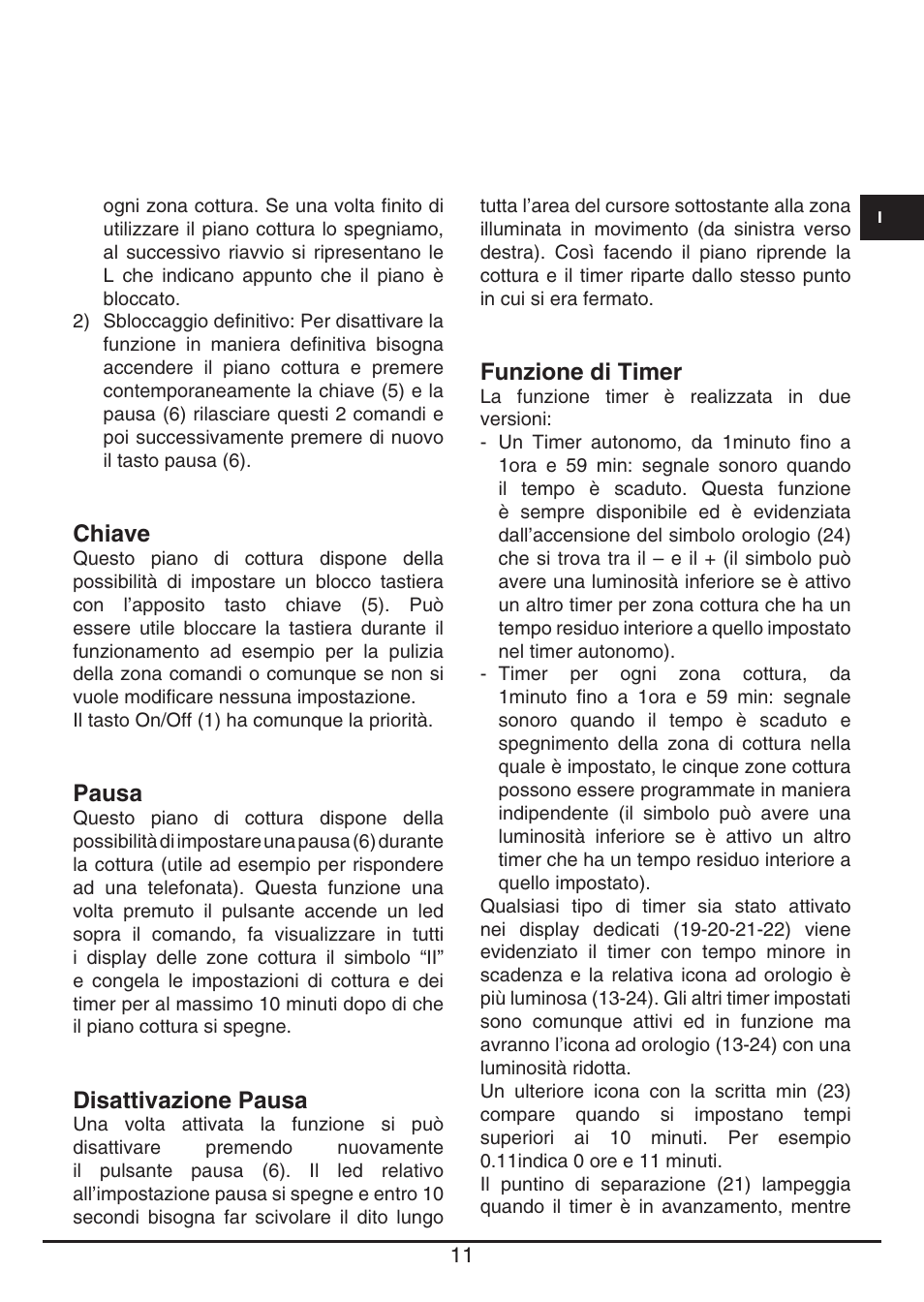 Chiave, Pausa, Disattivazione pausa | Funzione di timer | Fulgor Milano FSH 905 ID TS User Manual | Page 11 / 100